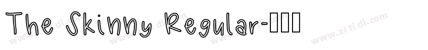 The Skinny Regular字体转换